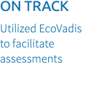 ON TRACK Utilized EcoVadis to facilitate assessments 
