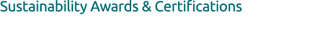 Sustainability Awards & Certifications